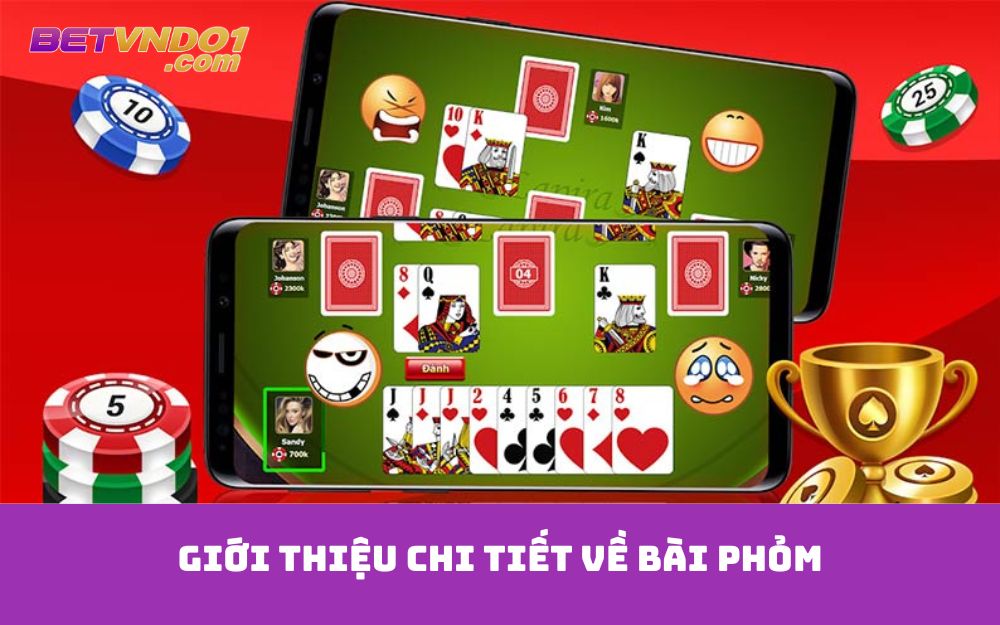Giới thiệu chi tiết về bài Phỏm